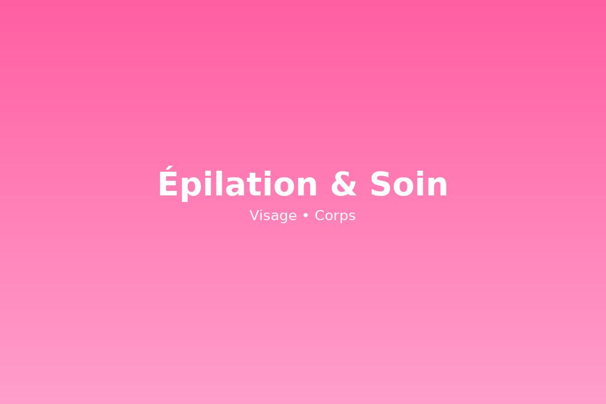 Épilation & soins visage Glow House